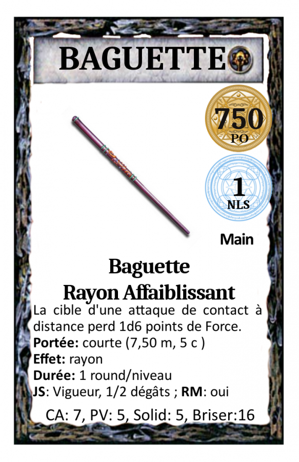 Baguette - Rayon affaiblisant